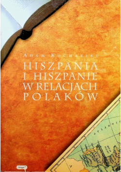 Hiszpania i hiszpanie w relacjach Polaków