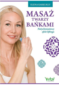 Masaż twarzy bańkami
