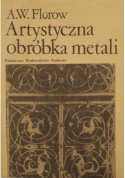 Artystyczna obróbka metali