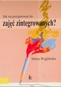 Jak się przygotować do zajęć zintegrowanych?