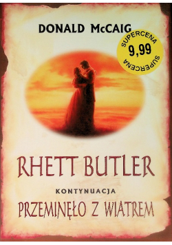 Rhett Butler Kontynuacja Przeminęło z wiatrem