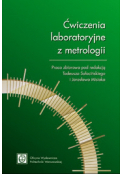 Ćwiczenia laboratoryjne z metrologii mechanicznej
