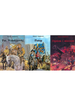 Ogniem i mieczem / Pan Wołodyjowski / Potop