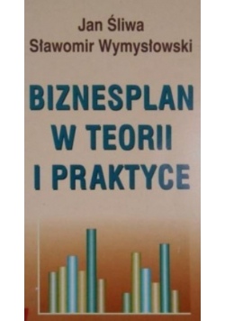 Biznesplan w teorii i praktyce