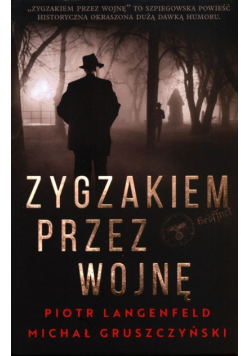 Zygzakiem przez wojnę