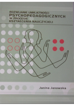 Rozwijanie umiejętności psychopedagogicznych w procesie kształcenia nauczycieli