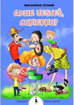 Gdzie jesteś Cukierku