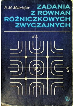 Zadania z równań różniczkowych zwyczajnych