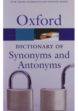 The Oxford dictionary of synonyms and antonyms