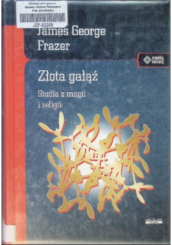 Złota gałąź Studia z magii i religii