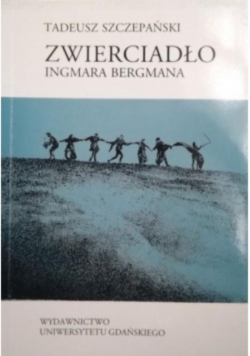 Zwierciadło Ingmara Bergmana