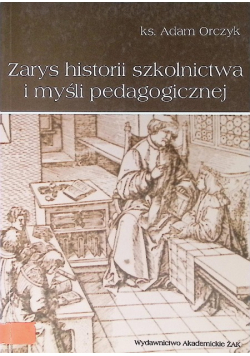 Zarys historii szkolnictwa i myśli pedagogicznej