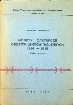 Monety zastępcze obozów jeńców wojennych 1914 - 1918