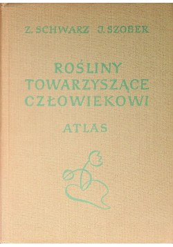 Atlas Rośliny towarzyszące człowiekowi