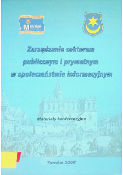 Zarządzanie sektorem publicznym i prywatnym w społeczeństwie informacyjnym