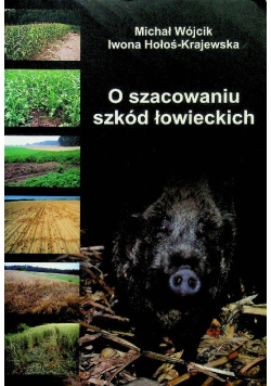 O szacowaniu szkód łowieckich