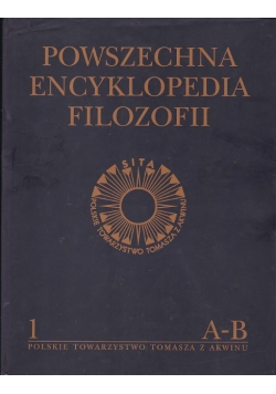 Powszechna Encyklopedia Filozofii Tom 1