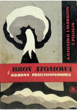 Broń atomowa i obrona przeciwatomowa