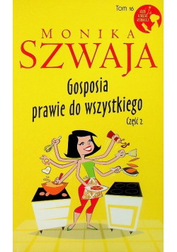 Gosposia prawie do wszystkiego Część 2