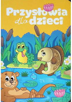 Przysłowia dla dzieci