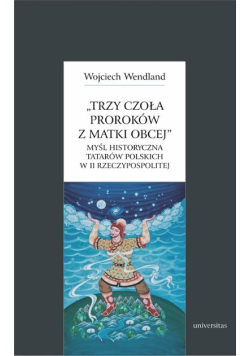 Trzy czoła proroków z matki obcej