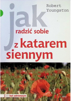 Jak radzić sobie z katarem siennym