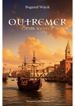 Outremer. Cienie Wenecji
