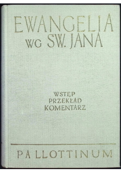 Ewangelia Wg Św Jana Wstęp Przekład Pallottinum