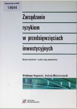 Zarządzanie ryzykiem w przedsięwzięciach inwestycyjnych
