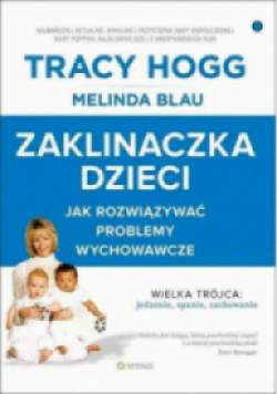 Zaklinaczka dzieci Jak rozwiązywać problemy wychowawcze