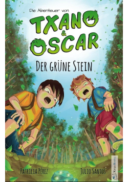 Txano und Oscar 1 - Der grune Stein