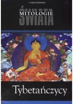 Mitologie świata Tom 9 Tybetańczycy