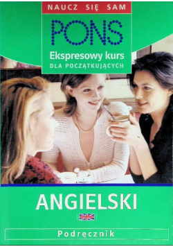PONS Ekspresowy kurs Angielskiego dla początkujących