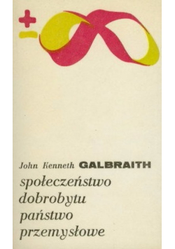 Społeczeństwo dobrobytu państwo przemysłowe