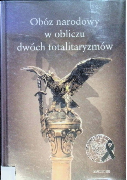 Obóz narodowy w obliczu dwóch totalitaryzmów