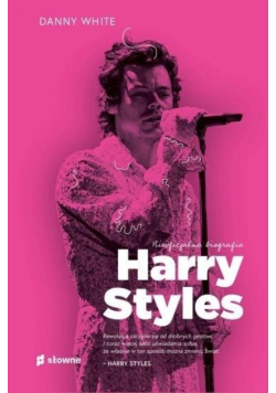 Harry Styles Nieoficjalna biografia