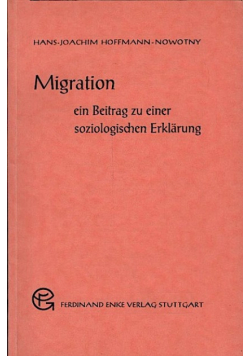 Migration: Ein Beitrag zu einer soziologischen Erklarung