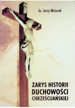Zarys historii duchowości chrześcijańskiej