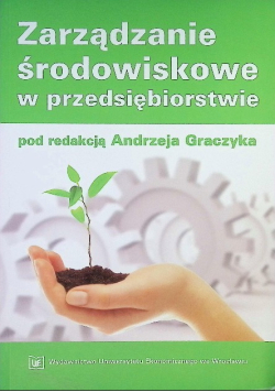 Zarządzanie środowiskowe w przedsiębiorstwie