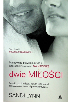 Miłość pożądanie i Tom 1 Dwie miłości