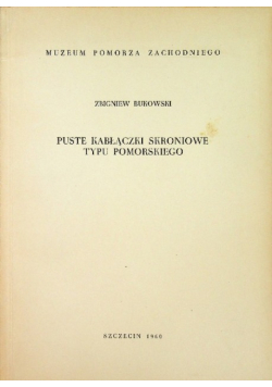 Puste kabłączki skroniowe typu pomorskiego