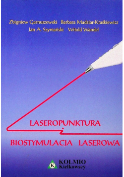 Laseropunktura i biostymulacja laserowa