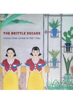The Brittle Decade: Visualizing Japan in the 1930s