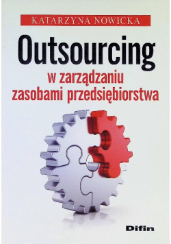 Outsourcing w zarządzaniu zasobami przedsiębiorstwa