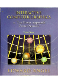 Interactive Computer Graphics: A Top-Down Approach Using OpenGL
