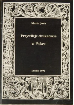 Przywileje drukarskie w Polsce