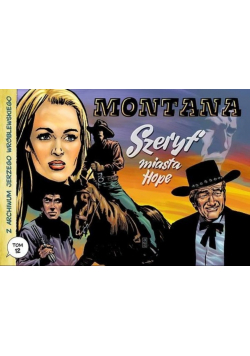 Z archiwum Jerzego Wróblewskiego Tom 12 Montana Szeryf miasta Hope