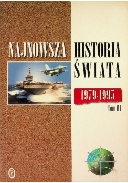 Najnowsza historia świata 1945 - 1963 Tom 1