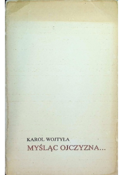 Z Karolem Wojtyłą myśląc Ojczyzna