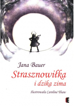Strasznowiłka i dzika zima